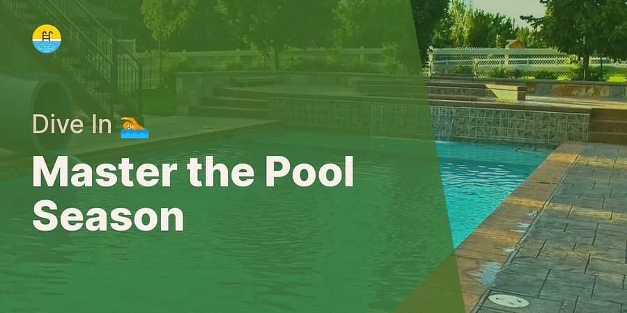 Master the Pool Season - Dive In ๐